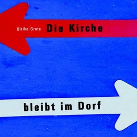 Bild: Die Kirche bleibt im Dorf - Württembergische Landesbühne Esslingen