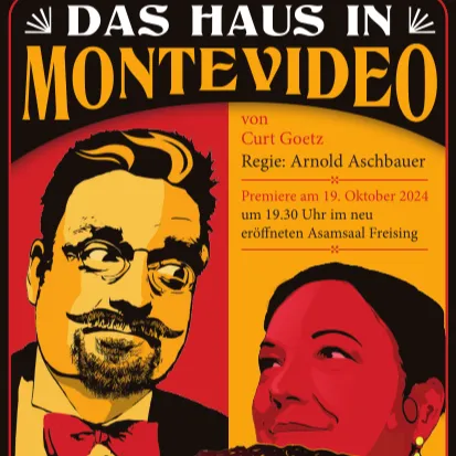 Bild: Laienbühne Freising - Das Haus in Montevideo von Curt Goetz