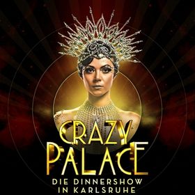Bild: Crazy Palace - Die Dinnershow in Karlsruhe