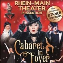 Bild: Cabaret im Foyer - Dinner-Show im Rhein-Main-Theater 