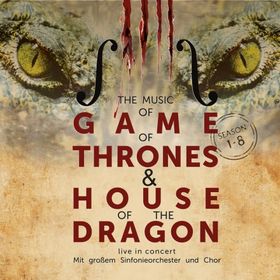 Bild: The Music of Game of Thrones - & House of the Dragon