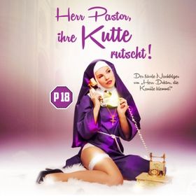 Bild: Herr Pastor, ihre Kutte rutscht! - Boulevard Theater Dresden