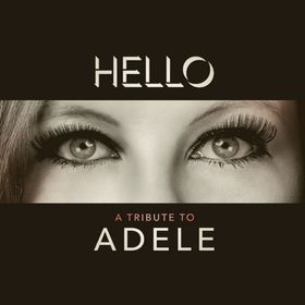 Bild: Hello - A Tribute to Adele