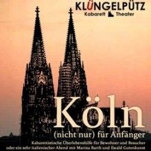 Bild: Köln (nicht nur) für Anfänger - Kabarett Klüngelpütz