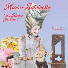 Bild: Marie-Antoinette oder "Kuchen für alle" - BAAL novo