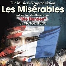 Bild: Les Miserables - Die Elenden - Musical-Neuproduktion - Deutsche Musical Company