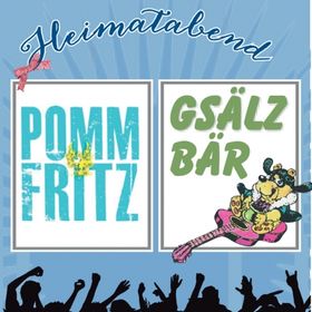 Bild: Heimatabend - mit Gsälzbär & Pomm Fritz
