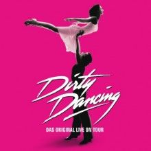 Bild: Dirty Dancing - Das Original Live On Tour
