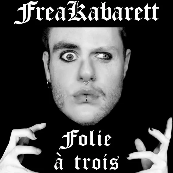 Bild: Freakabarett- Folies á trois