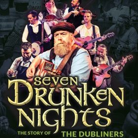 Bild: Seven Drunken Nights - The Story Of The Dubliners