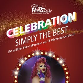 Bild: Celebration - Simply The Best - Revue Palast Ruhr
