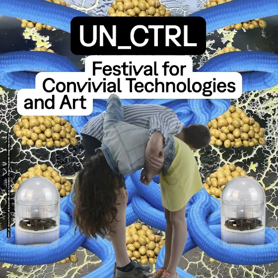 Bild: UN_CTRL - Festival for Convivial Technologies & Art