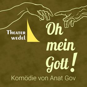 Bild: Oh mein Gott! - Theater Wedel