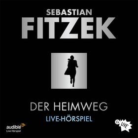 Bild: audible-Live-Hörspiel: „Der Heimweg“ nach Sebastian Fitzek