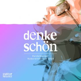 Bild: Denke.schön - Kabarettherbst - Kulturfenster