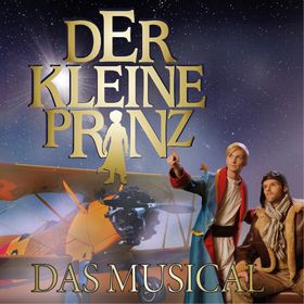 Bild: Der Kleine Prinz - Das Musical