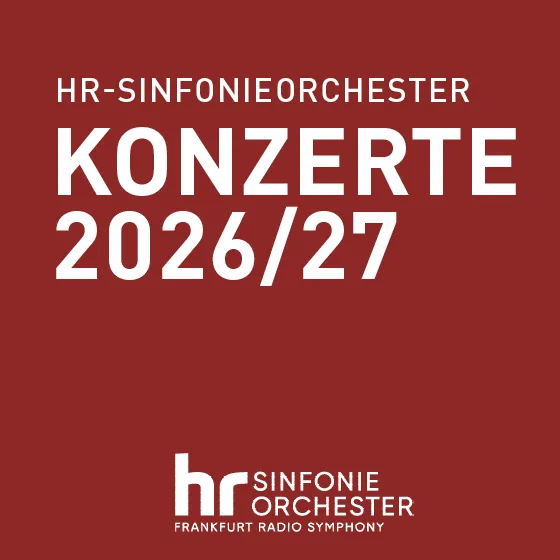 Bild: hr-Sinfonieorchester Spielzeit 2026/2027