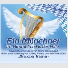 Bild: Ein Münchner im Himmel und in der Hölle - Clingenburg Festspiele