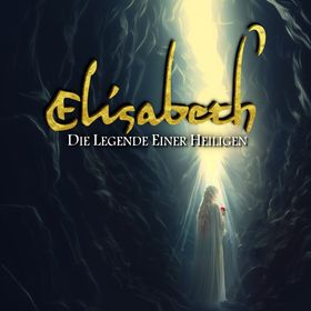 Bild: Elisabeth - die Legende einer Heiligen