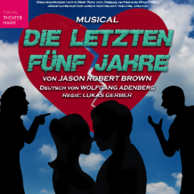 Bild: Die letzten fünf Jahre - Kleines Theater Haar