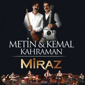 Bild: Metin & Kemal Kahraman ve Miraz