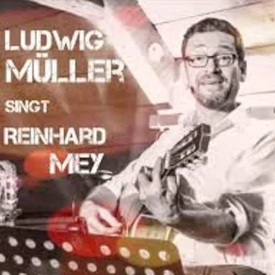 Bild: Reinhard Mey Abend - Ludwig Müller