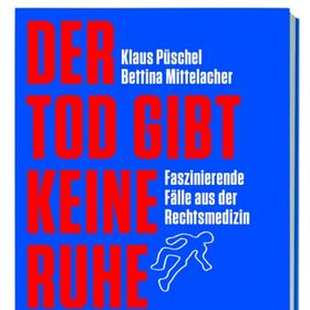 Bild: Der Tod gibt keine Ruhe - Lesung mit Prof. Dr.K.Püschel