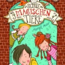 Bild: Schule der magischen Tiere - mit Margit Auer 