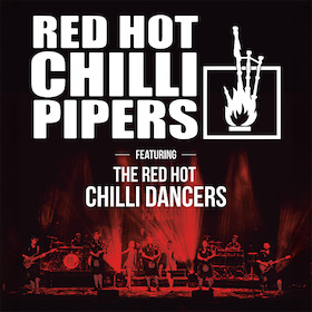 RED HOT CHILLI PIPERS 20th Anniversary World Tour 2024 So. 03.11.