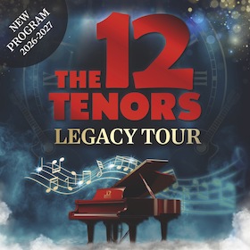 Bild: THE 12 TENORS - Legacy Tour