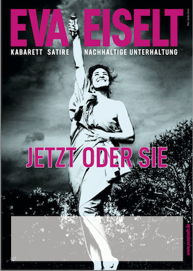 Bild: Eva Eiselt - Jetzt oder sie