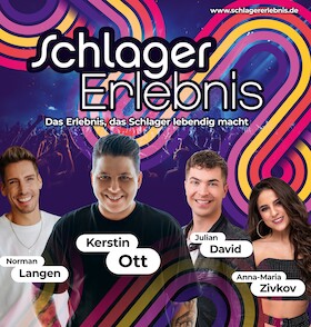 Bild: "SchlagerErlebnis" KERSTIN OTT, Norman Langen, Anna Maria Zivkov, Julian David