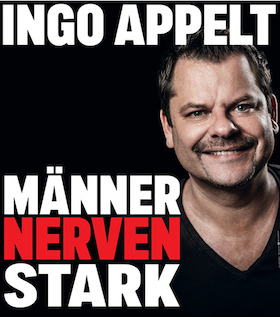 Bild: Ingo Appelt - Männer nerven Stark