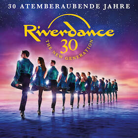 Bild: RIVERDANCE - 30 Jahre
