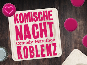 Bild: 3. KOMISCHE NACHT KOBLENZ