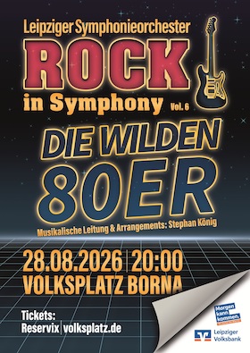Bild: Rock in Symphony Vol. 6 - Die wilden 80er