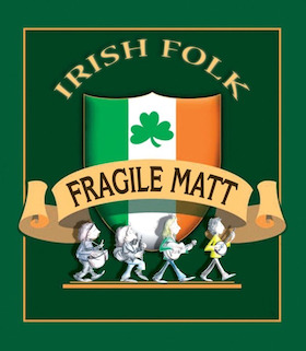 Bild: Fragile Matt - Irish Folk - Irish Folk