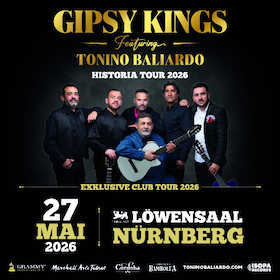 Bild: GIPSY KINGS feat. Tonino Baliardo - Historia Club Tour 2026