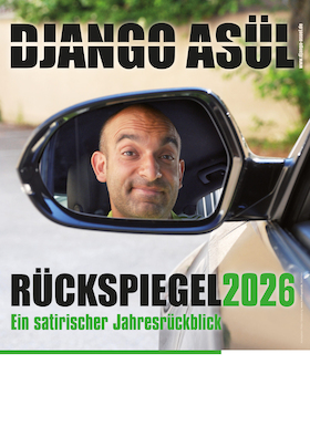 Bild: Joy Kleinkunst: Django Asül - Rückspiegel 2026: Ein satirischer Jahresrückblick