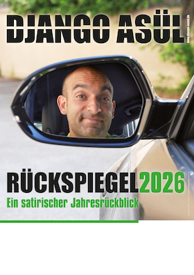 Bild: Joy Kleinkunst: Django Asül - Rückspiegel 2026: Ein satirischer Jahresrückblick