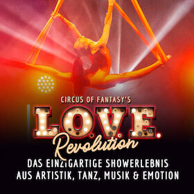 Bild: Circus of Fantasy´s "L.O.V.E. Revolution"