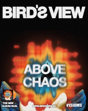 Bild: Bird's View - Above Chaos Tour