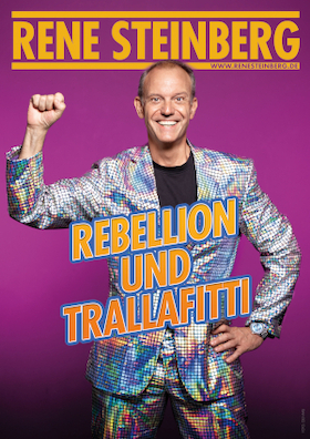 Bild: René Steinberg - Rebellion und Trallafitti - Vorpremiere