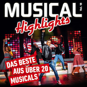 Bild: Musical Highlights Vol. 18 - Das Beste aus Musical und Film