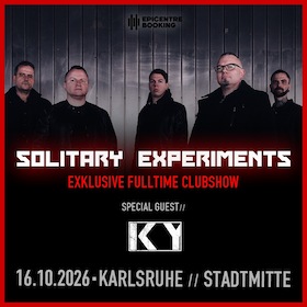 Bild: Solitary Experiments - Exklusive Fulltime Clubshow / Special Guest: KY