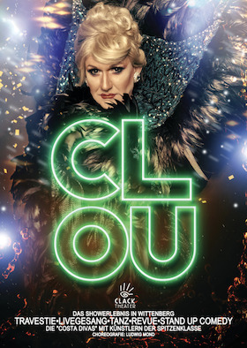 Bild: CLOU | Travestie • Revue • Livegesang • Tanz • Stand up Comedy