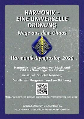 Bild: Harmonik – eine universelle Ordnung, Wege aus dem Chaos, Symposion 2026 - Gesamt-Symposion (incl. Konzerte)
