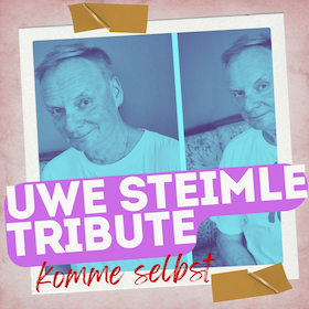Bild: Uwe Steimle - Uwe Steimle Tribute - Komme selbst! - Uwe Steimle Tribute - Komme selbst!