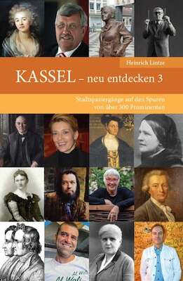 Bild: Kassel neu entdecken mit Heinrich Lintze