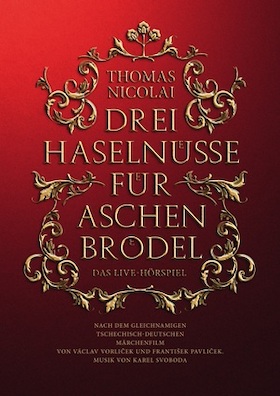 Bild: Drei Haselnüsse für Aschenbrödel - Das Erlebnis-Hörspiel mit Thomas Nicolai